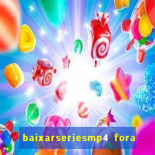 baixarseriesmp4 fora do ar